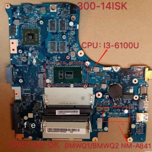 For Lenovo 300-14 ISK laptop motherboard I3-6100U VGA(2G)number NM-A481 FRU 5B20L24366 5B20K38204 5B20K38205