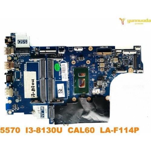 Original for DELL 5570 laptop motherboard 5570 I3-8130U CAL60 LA-F114P tested good free shipping