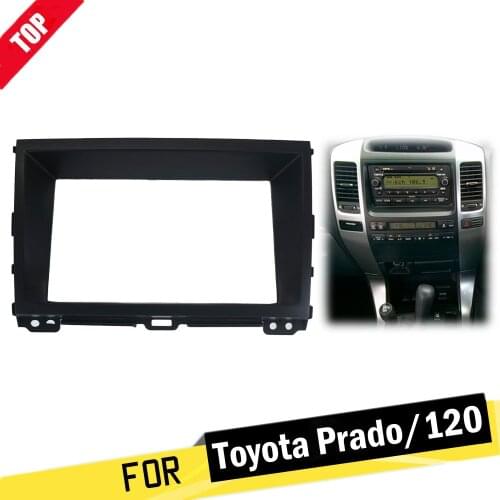 Car Radio Fascia Frame Kit For TOYOTA Land Cruiser Prado (120) 2002-2009 Audio Bezel Facia Panel Trim Dash 2 Din Mount Kit 2din