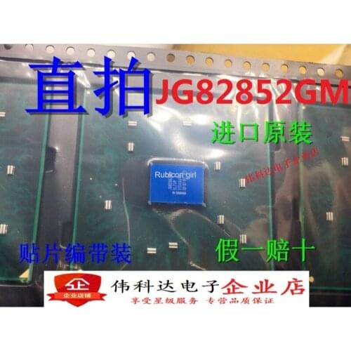 New JG82852GM SL7VP BGA North and South Bridge CPU imported original fake one pay ten