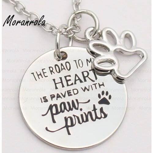 New arrive "The Road to My Heart is Paved with Paw Prints "Necklace &keychain charm Dog paw Gift For Dog lover 20pcs/lot