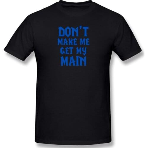 Man Alliance - Worlds Of War - Don't Make Me Get My Main Mmorpg,Mage,Alliance,Druid travel Cute Tshirt