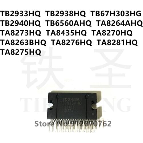 10PCS TB2933HQ TB2938HQ TB67H303HG TB2940HQ TB6560AHQ TA8264AHQ TA8273HQ TA8435HQ TA8270HQ TA8263BHQ TA8276HQ TA8281HQ TA8275HQ