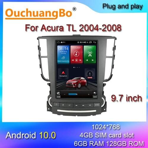 Ouchuangbo radio gps navigation for 9.7 inch Acura TL 2004-2008 with android 10 multimedia player 6GB+128GB