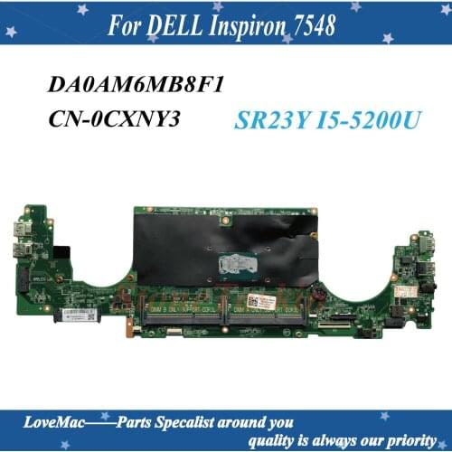 High Quality CN-0CXNY3 0CXNY3 For DELL Inspiron 7548 Laptop Motherboard DA0AM6MB8F1 SR23Y I5-5200U 216-0855000 DDR3L 100% Tested