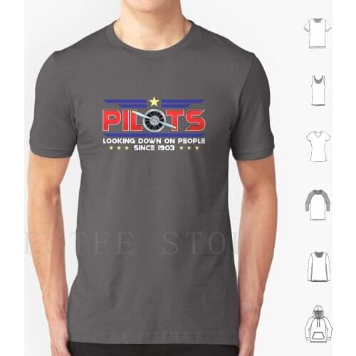 Pilots Looking Down On People Since 1903 Pun T Shirt Cotton Men Diy Print Pilots Looking Down On People Since 1903 Pilot