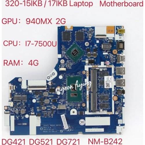 For Lenovo Ideapad 320-15IKB/17IKB Laptop Motherboard CPU:I7-7500U GPU:940MX 2G NM-B242 FRU 5B20N86580 5B20N86276 5B20N86602