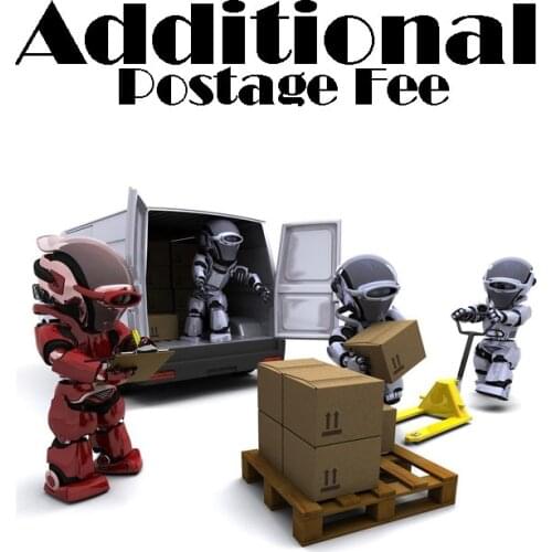 For Additional Postage Fee and Others Extra Fee