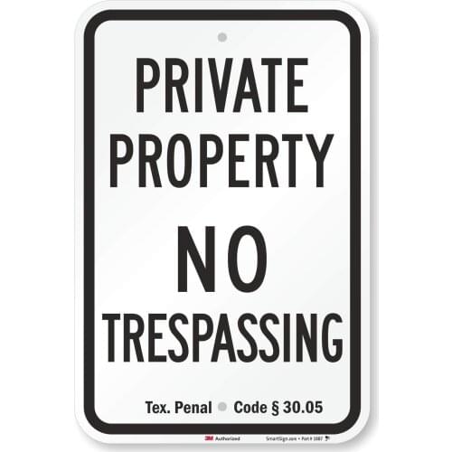 "Private Property No Trespassing" Official Texas Sign | 12" x 8" 3M High Intensity Grade Reflective Aluminum