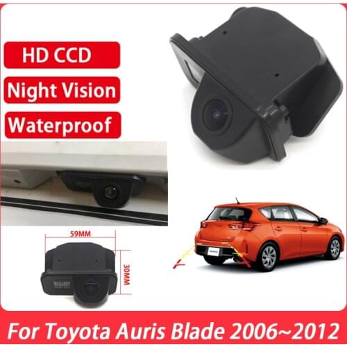 HD Night Vision Vehicle Rear View Reverse Camera high quality RCA For Toyota Auris Blade 2006 2007 2008 2009 2010 2011 2012