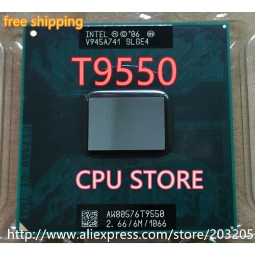 Lntel CPU laptop Core 2 Duo T9550 CPU 6M Cache/2.66GHz/1066/Dual-Core Socket 479GM45/PM45 can work