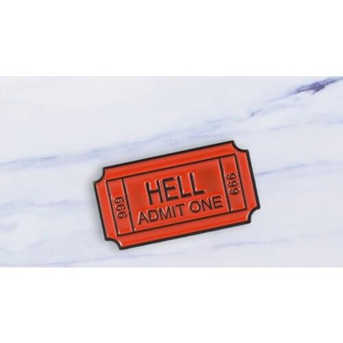 HELL ADMIT ONE 666 Enamel Brooch Hell Ticket Pins Denim clothes bag buckle Button Badge Gothic Punk Jewelry Gift for Friends
