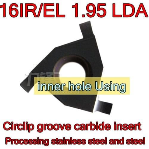 16IR/EL 1.95 LDA 10pcs/set CNC Shallow slot Circlip groove carbide insert Processing: stainless steel, alloy steel, etc
