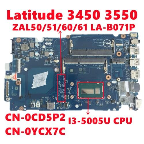 CN-0CD5P2 CD5P2 CN-0YCX7C YCX7C For Dell Latitude 3450 3550 Laptop Motherboard ZAL50/51/60/61 LA-B071P W/ I3-5005U Fully Tested