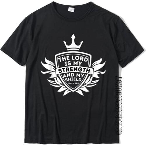 Lord Is My Strength Psalm 28 7 Christian Bible Verse Jesus T-Shirt Hip Hop Geek Tshirts Cotton Mens Tops & Tees Geek