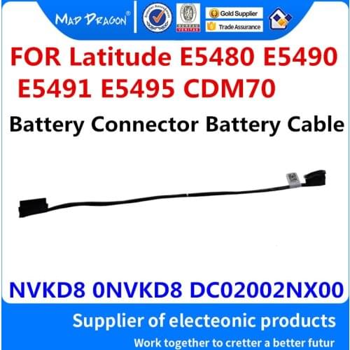 New Original NVKD8 0NVKD8 DC02002NX00 For Dell Latitude 5480 5490 E5480 E5491 E5495 Laptops Battery Cable Connector Line Wire