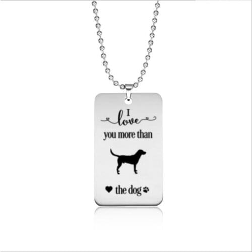 Stainless steel love tag I love you more than the dog Labrador Retriever necklace---2 styles free choice---Drop shipping