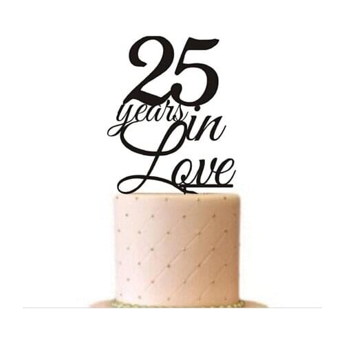 Free shipping "25 years in love " cake topper Black acrylic Cake Topper for Thanksgiving /Anniversary cake Decor Fathers Day