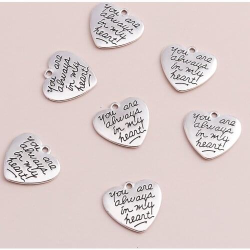 10pcs/lot Antique Silver Color Heart Charms Pendants Necklaces You are Always in My Heart Love Charms Beads DIY Jewelry Making