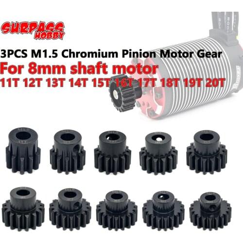3PCS SURPASS HOBBY Chromium Pinion Motor Gear M1.5 8mm 11T 12T 13T 14T 15T 16T 17T 18T 19T 20T for 1/6 1/5 RC Car Accessories