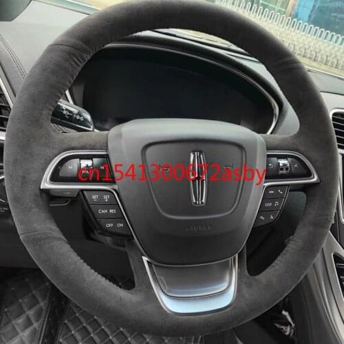 For Lincoln continental MKC MKZ nautilus Corsair Aviator DIY black suede leather special steering wheel cover for car interior