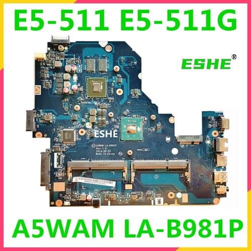 A5WAM LA-B981P motherboard for Acer aspire E5-511 E5-511G notebook motherboard NBMQX11005 NB.MQX11.005 100% Fully Tested