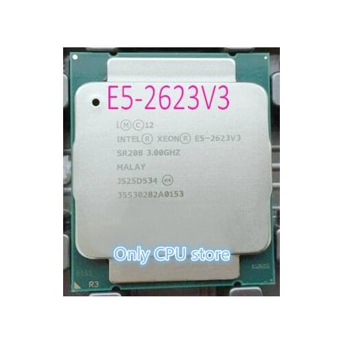 E5-2623V3 Original Intel Xeon E5 2623 V3 3.0GHZ 4-Core 10M E5-2623 V3 FCLGA2011-3 105W