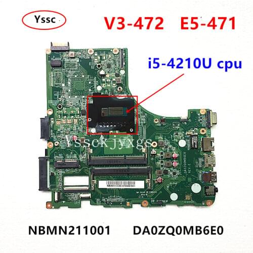 NBV9V11003 , for Acer aspire E5-471 E5-471G V3-472 V3-472P Motherboard , DA0ZQ0MB6E0 , ( with i3-4030U CPU )Test OK