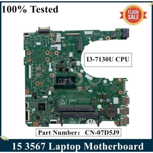 LSC For Dell Inspiron 15 3567 Laptop Motherboard With SR3JY I3-7130U CPU CN-07D5J9 7D5J9 DDR4 100% Tested