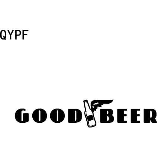 QYPF 16.7CM*3.5CM Good Beer Funny Window Vinyl High Quality Car Sticker Decal Graphical Black Silver C15-2980