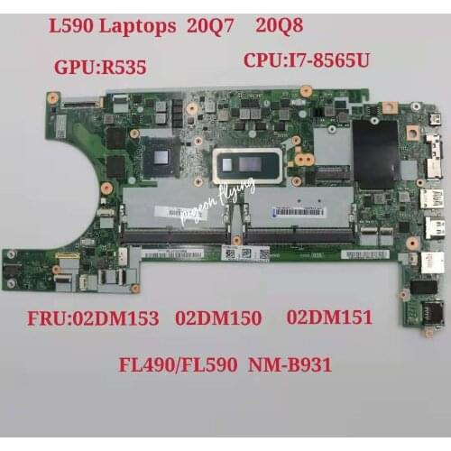 FL490/FL590 NM-B931 for Lenovo ThinkPad L590 Laptop Motherboard CPU :I7-8565U GPU:R535 DDR4 FRU:02DM150 02DM151 02DM152 02DM154