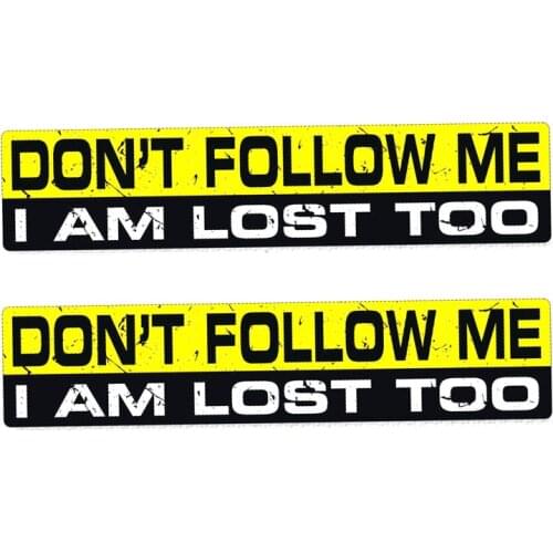 2 X Funny Car Sticker Interesting Don't Follow I Am Lost Too Decal Waterproof Reflective Stickers Auto Accessories PVC,18cm*4cm
