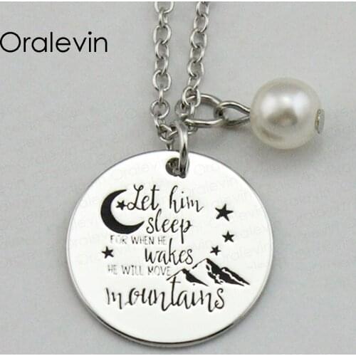 LET HIM SLEEP FOR WHEN HE WAKES HE WILL MOVE MOUNTAINS Inspirational Hand Engraved Pendant Necklace Jewelry,10Pcs/Lot, #LN2024