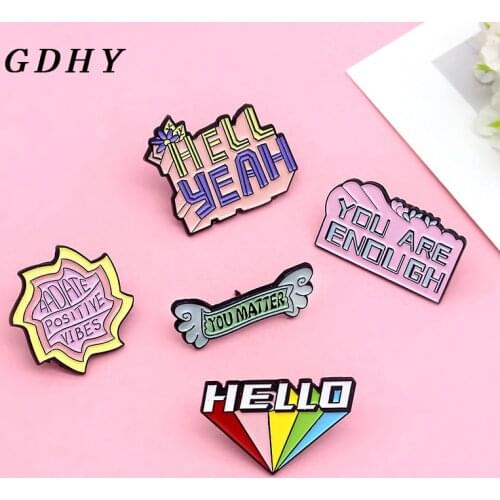 GDHY Rainbow Banner Slogan Brooches Pins Fashion greetings,you matter,hello,aadiate posiyive vibes Enamel Pins Badges Pins Gifts