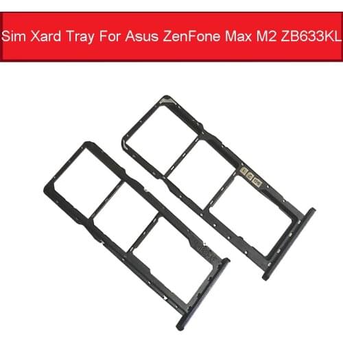 Genuine SIM Card Tray Holder For Asus ZenFone Max M2 ZB633KL Micro Sim Card Slot Adapter Replacement Repair Parts