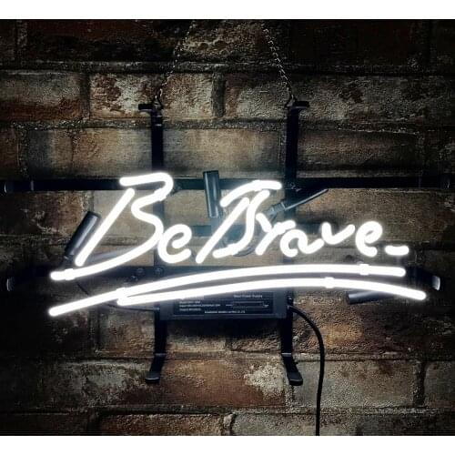 14“x7" Be Brave White Neon Light Lamp Sign Beer Bar Handmade Real Glass Decorate Home Wall Room Windows Tube Display Artwork