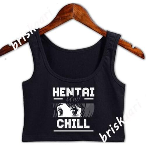 Hentai And Chillin Crop Top Women Letters Fitness Girls Top Normal Summer Style S-2xl Customized Vest