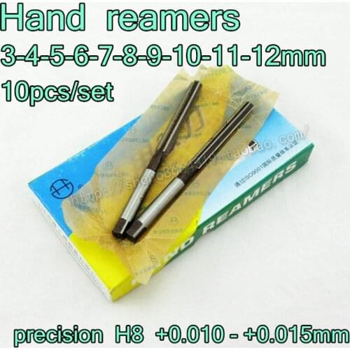 3mm 4mm 5mm 6mm 7mm 8mm 9mm 10mm 11mm 12mm 10pcs/set Hand reamers Reaming drill precision H8 +0.010 ---+ 0.015mm