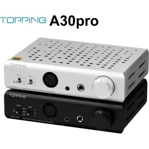 TOPPING A30Pro Hi-Res Headphone Amplifier OPA1656*10 4 pin XLR/4.4mm/6.35mm Output RCA/Balanced Input A30 Pro