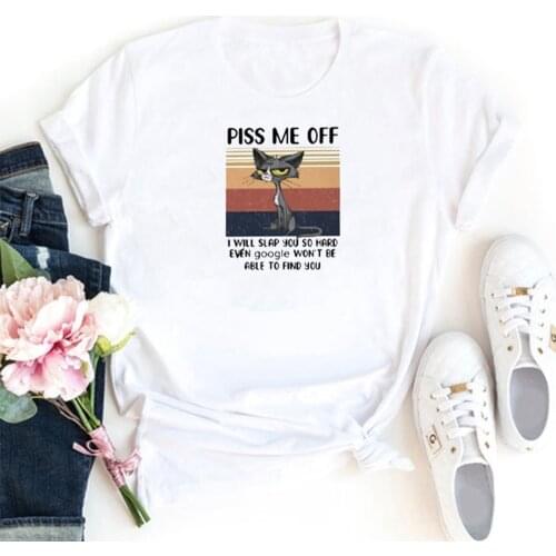 Piss Me Off Tee Shirt Femme Round Neck T Shirt Women Short Sleeve Cotton Tshirt Women Fcasual Graphics Streetwear Women T-shirts