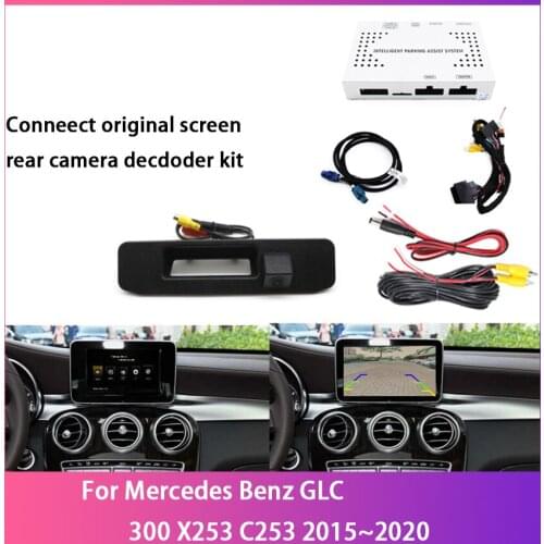 HD Rear View Backup Camera For Mercedes Benz GLC 300 X253 C253 2015~2018 2019 2020 Original Screen Upgrade Decoder Accessories