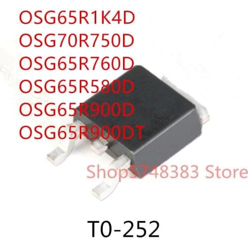10PCS OSG65R1K4D OSG70R750D OSG65R760D OSG65R580D OSG65R900D OSG65R900DT TO-252
