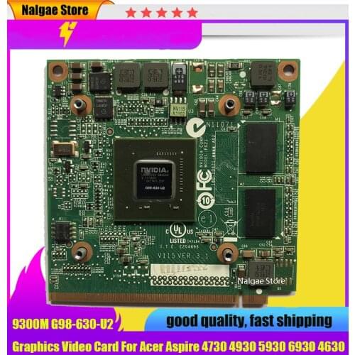 GeForce 9300M GS 9300MGS MXM II DDR2 256MB G98-630-U2 Graphics Video Card For Acer Aspire 4730 4930 5930 6930 4630 7730