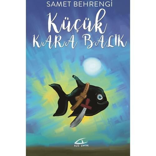 Small Black Fish-Samed Behrengi Turkish Selling Books Asi Book