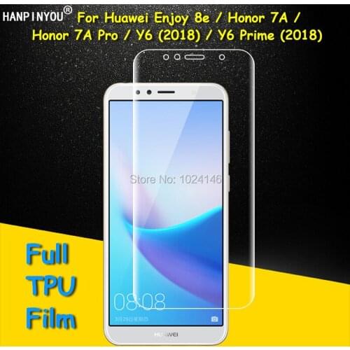 Front / Back Full Coverage Clear Soft TPU Film Screen Protector For Huawei Y6 Prime 2018 Honor 7A Pro Curved Parts (Not Glass)