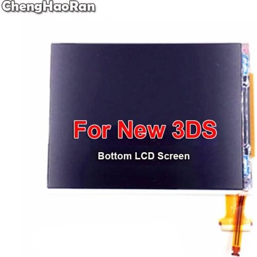 ChengHaoRan For Nintendo NEW 3DS Bottom LCD Screen Replacement For New3DS Lower LCD Screen Display