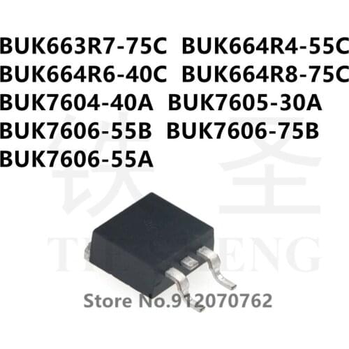 10PCS BUK663R7-75C BUK664R4-55C BUK664R6-40C BUK664R8-75C BUK7604-40A BUK7605-30A BUK7606-55B BUK7606-75B BUK7606-55A TO-263