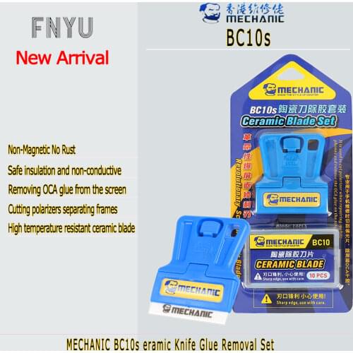 Screen Glue remover ceramic knife set MECHANIC BC10s For Phone Repair Non-magnetic Non-conductive Remove OCA Dry glue Tool