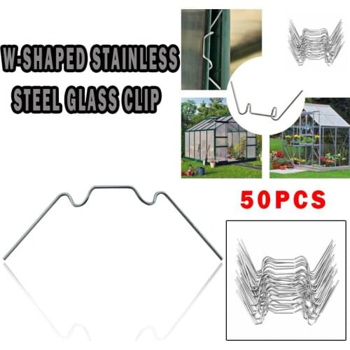 50pcs Greenhouse Clamps Rustproof Stainless Steel Glass W Clips 1.2mm Wire W-shaped Greenhouse Metal Accessories