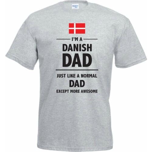 New 2019 Fashion Basic T shirt Tops I'M A Danish Dad - Daddy / FatherS Day / Denmark / Fun / Gift Idea Mens Tee Shirt